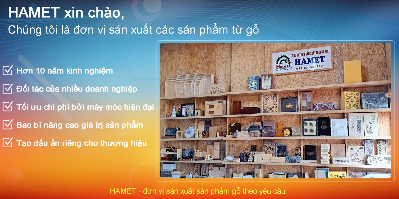 xưởng sản xuất hộp gỗ HAMET